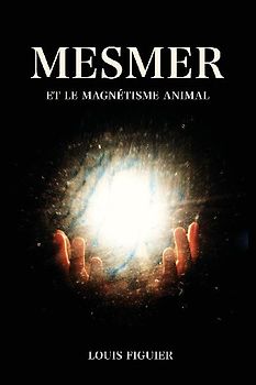 Mesmer et le magnétisme animal
