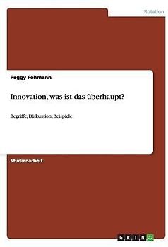 Innovation - was ist das überhaupt?