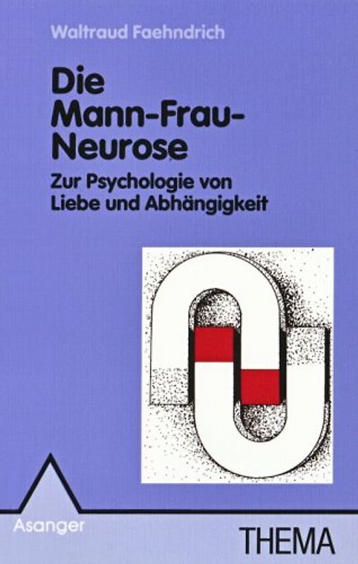 Die Mann-Frau-Neurose