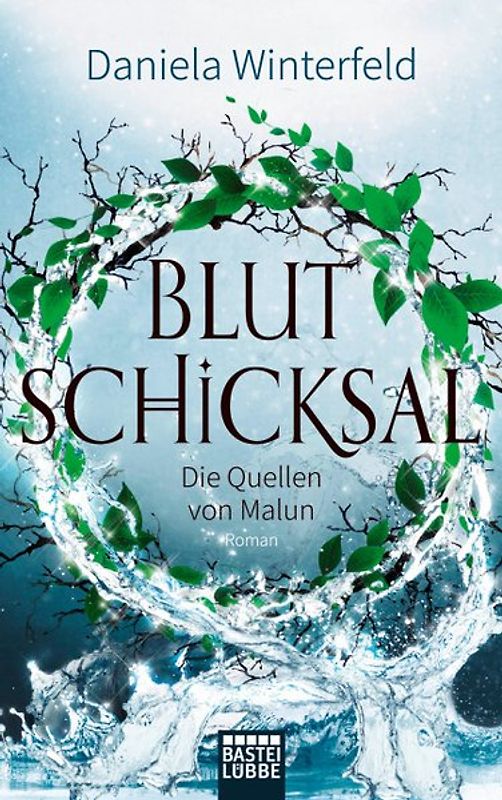 Die Quellen von Malun - Blutschicksal