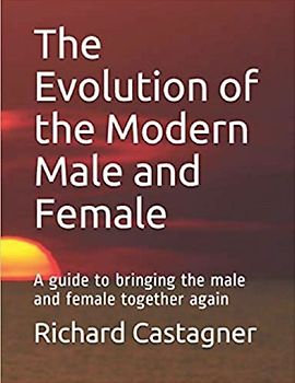 The Evolution of the Modern Male and Female