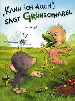 "Kann ich auch!", sagt Grünschnabel