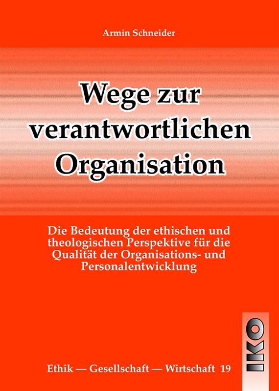 Wege zur verantwortlichen Organisation