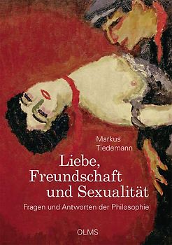 Liebe, Freundschaft und Sexualität