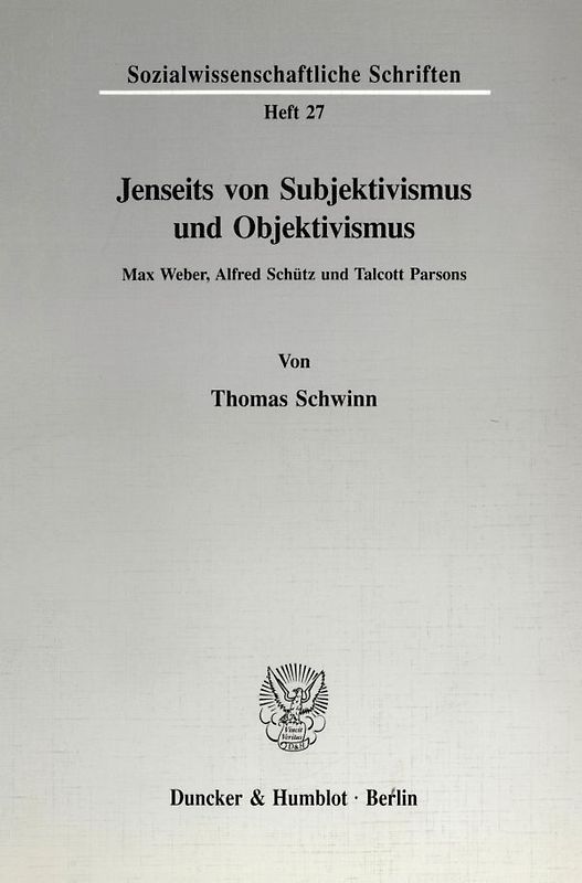 Jenseits von Subjektivismus und Objektivismus.