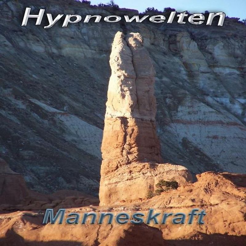 Manneskraft - die mentale Potenzpille (Hypnose CD)