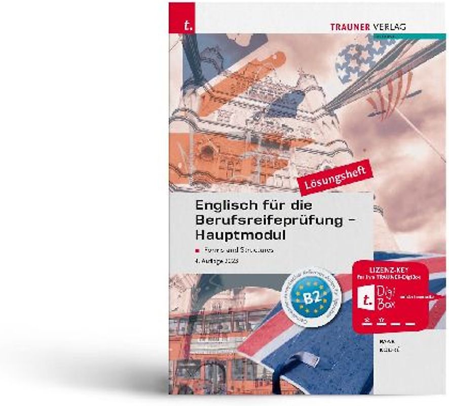 Englisch für die Berufsreifeprüfung - Hauptmodul Forms and Structures Lösungsheft