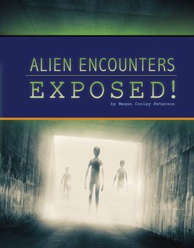 Alien Encounters Exposed!