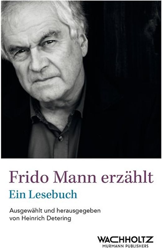 Frido Mann erzählt