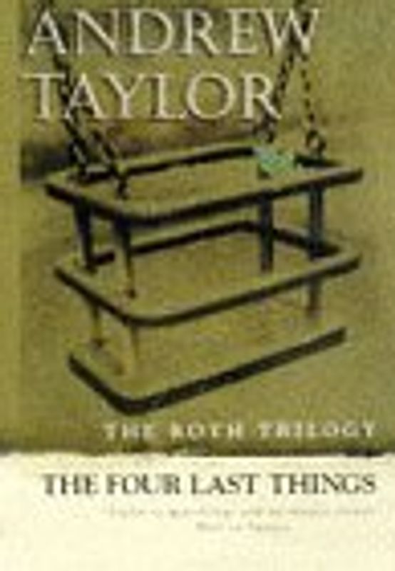 The Four Last Things (The Roth Trilogy)