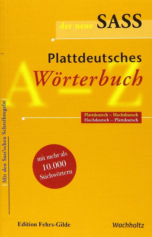 Der neue Sass. Plattdeutsches Wörterbuch