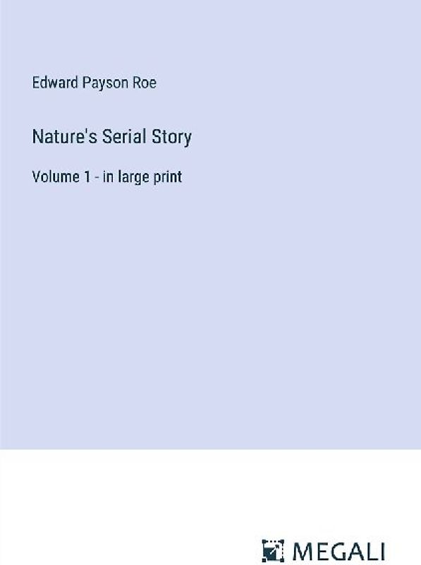 Nature's Serial Story