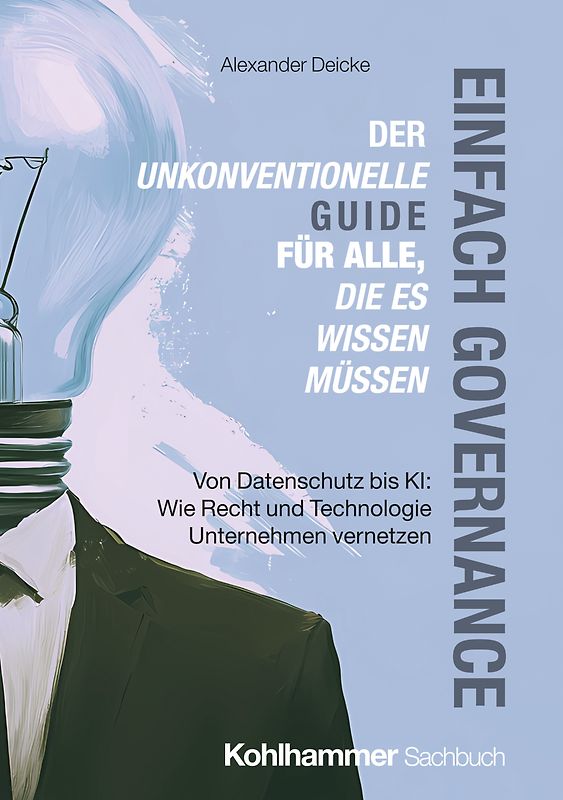 Einfach Governance - Grundlagen, Strukturen und Umsetzung für die Praxis
