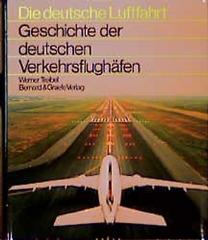 Geschichte der deutschen Verkehrsflughäfen