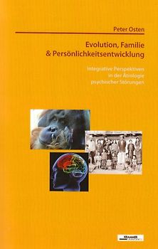 Evolution, Familie und Persönlichkeitsentwicklung