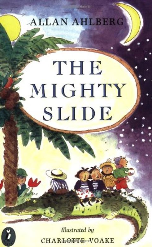 The Mighty Slide: Stories in Verse: The Mighty Slide; Captain Jim; The Girl Who Doubled; A Pair of Sinners; The Scariest Yet (Puffin Books)