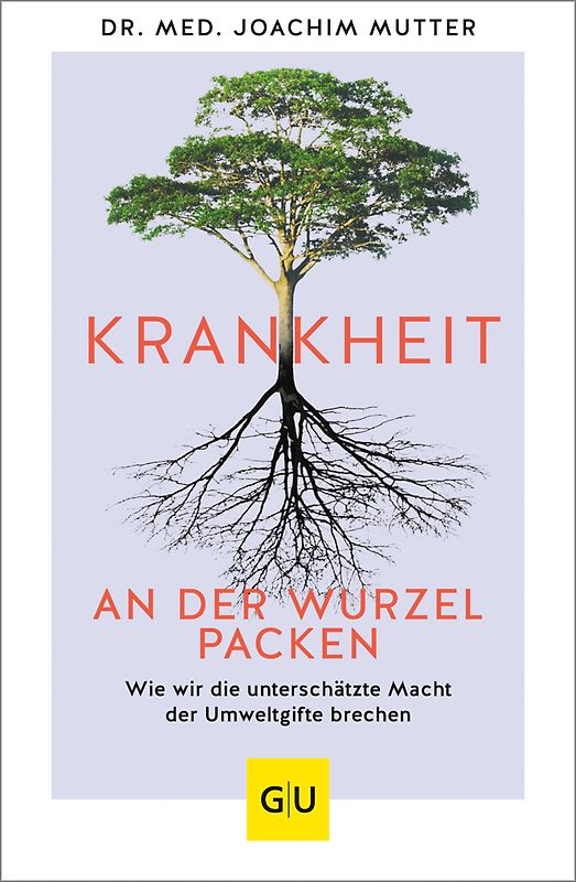 Krankheit an der Wurzel packen