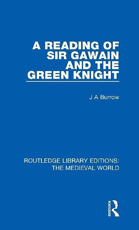 A Reading of Sir Gawain and the Green Knight