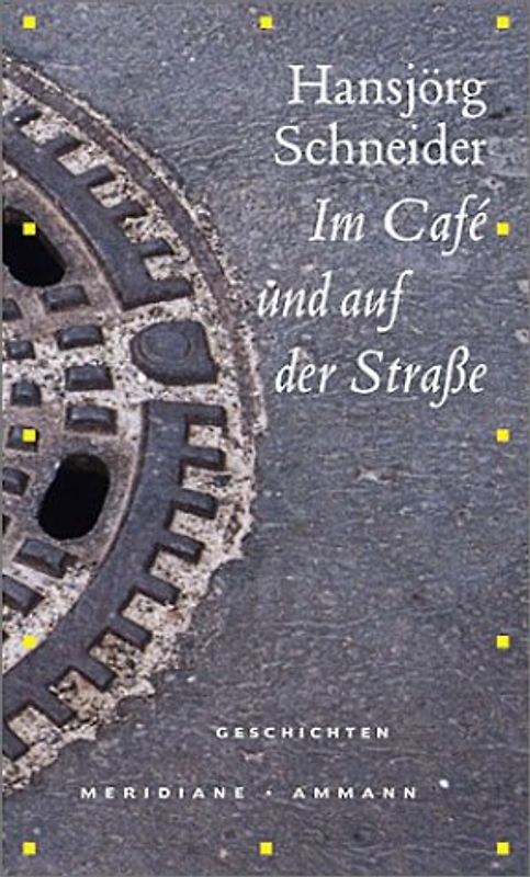 Im Café und auf der Strasse