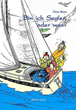 Bin ich Segler, oder was?