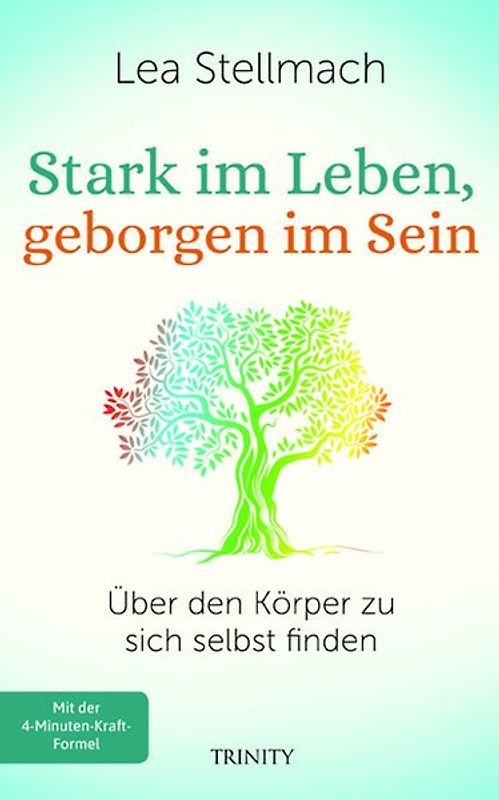 Stark im Leben, geborgen im Sein