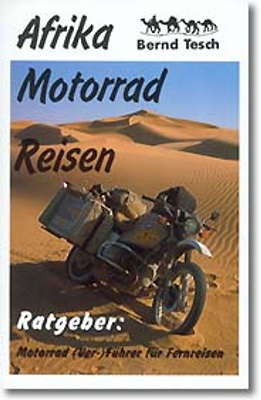 Afrika Motorrad-Reisen / Ratgeber: Motorrad (Ver-)Führer für Fernreisen
