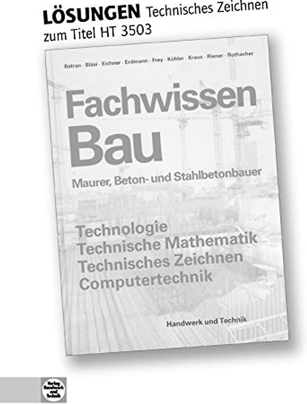 Fachwissen Bau - Technisches Zeichnen