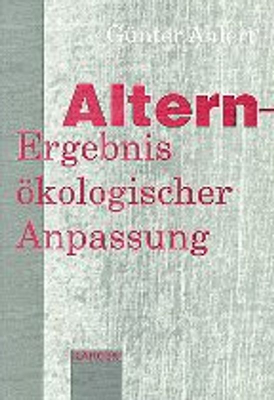 Altern - Ergebnis ökologischer Anpassung