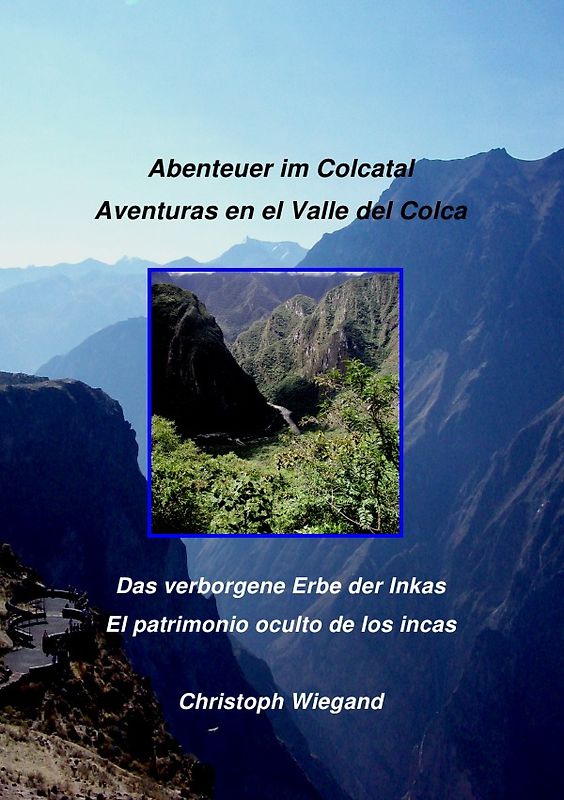 Abenteuer im Colcatal / Aventuras en el Valle del Colca