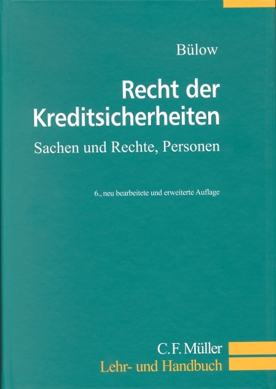 Recht der Kreditsicherheiten. Sachen und Rechte, Personen
