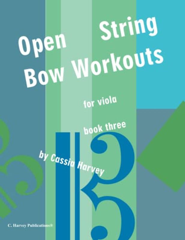 Open String Bow Workouts for Viola, Book Three