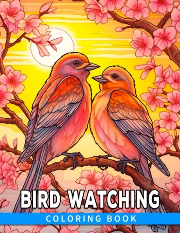 The Bird Watcher's Palette: A Colorful Guide to Avian Wonders: Discover the Beauty of Birds Through Coloring and Identification