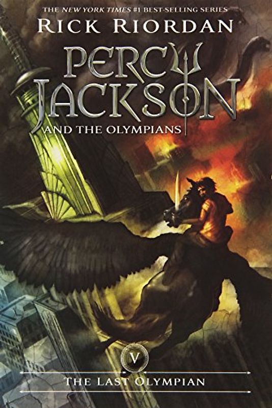 The Percy Jackson and the Olympians, Book Five: Last Olympian (Percy Jackson & the Olympians) - Rick Riordan
