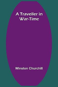 A Traveller in War-Time