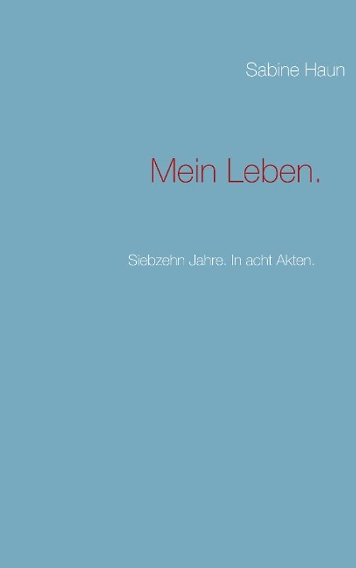 Mein Leben.