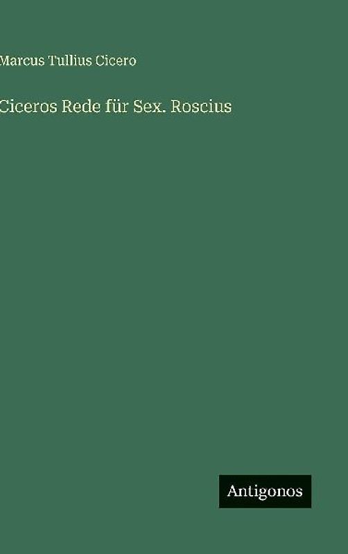 Ciceros Rede für Sex. Roscius