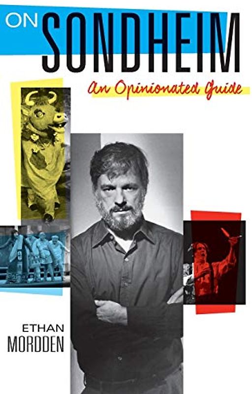 On Sondheim: An Opinionated Guide