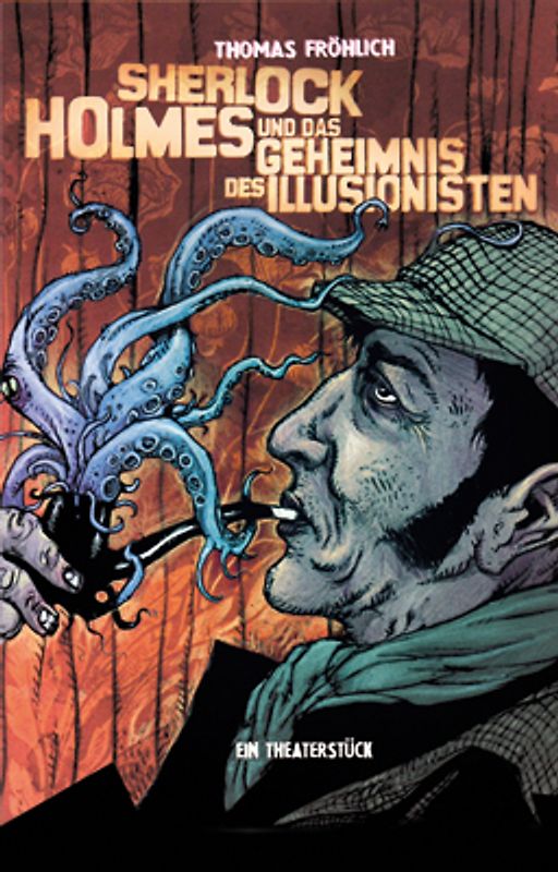 Sherlock Holmes und das Geheimnis des Illusionisten