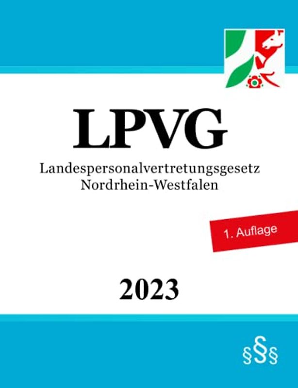 Landespersonalvertretungsgesetz Nordrhein-Westfalen - LPVG NRW