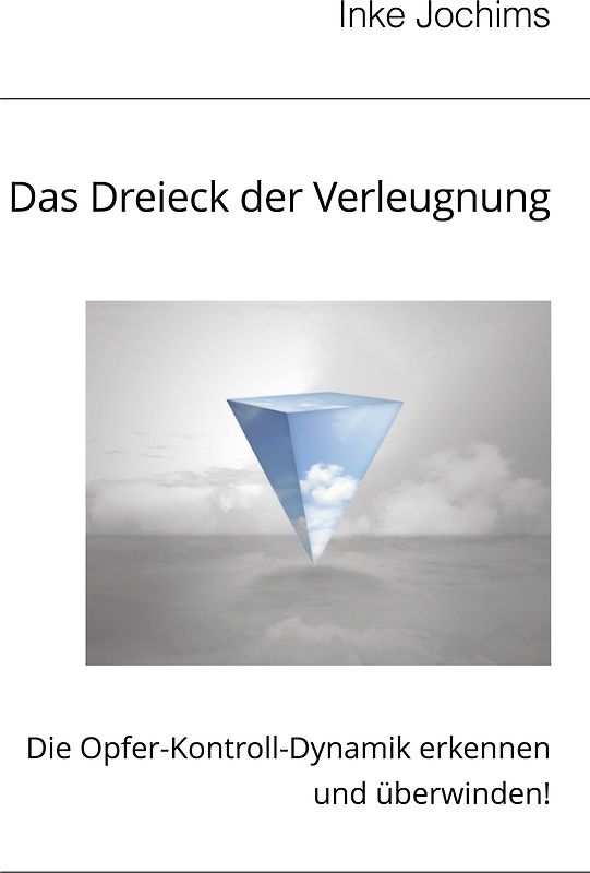 Das Dreieck der Verleugnung