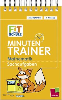 Minutentrainer: 1. Klasse Mathematik. Sachaufgaben