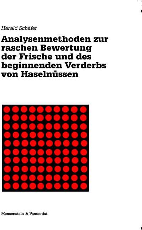 Analysenmethoden zur raschen Bewertung der Frische und des beginnenden Verderbs von Haselnüssen