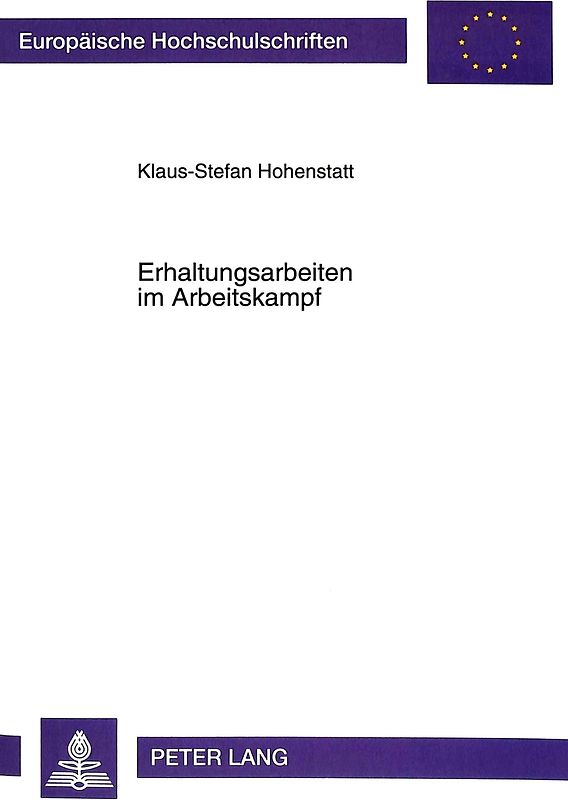 Erhaltungsarbeiten im Arbeitskampf