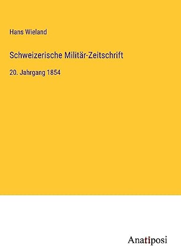 Schweizerische Militär-Zeitschrift: 20. Jahrgang 1854