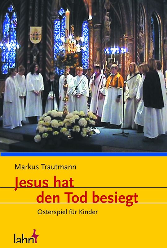 Jesus hat den Tod besiegt. Osterspiel für Kinder