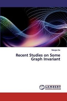 Recent Studies on Some Graph Invariant