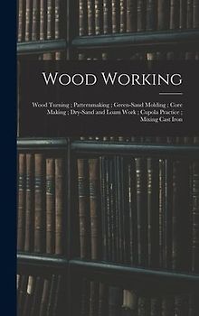 Wood Working; Wood Turning; Patternmaking; Green-Sand Molding; Core Making; Dry-Sand and Loam Work; Cupola Practice; Mixing Cast Iron