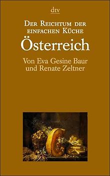 Der Reichtum der einfachen Küche / Österreich