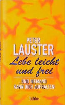 Lebe leicht und frei