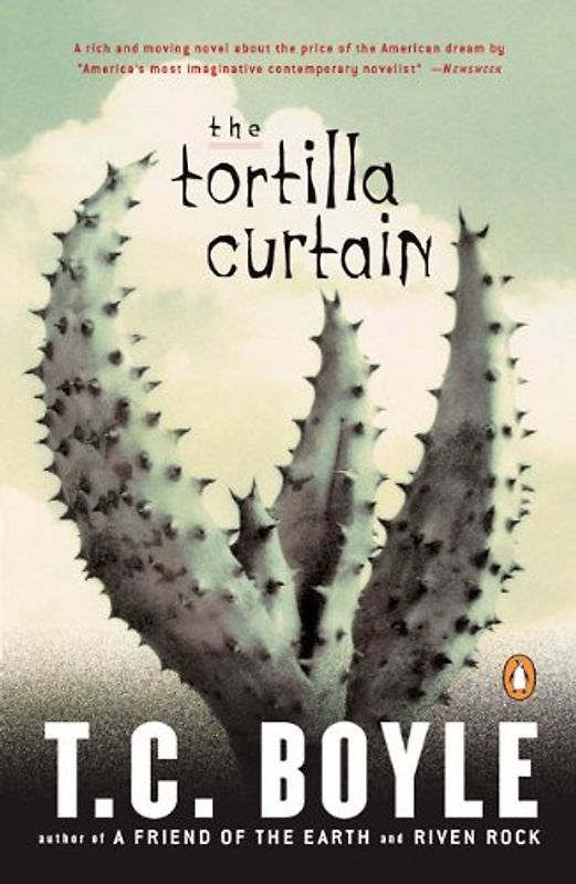 The Tortilla Curtain - T.C. Boyle